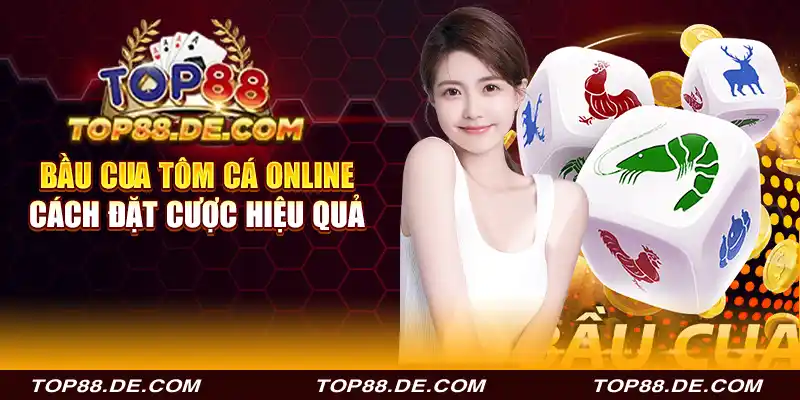 bầu cua tôm cá online - cách đặt cược hiệu quả